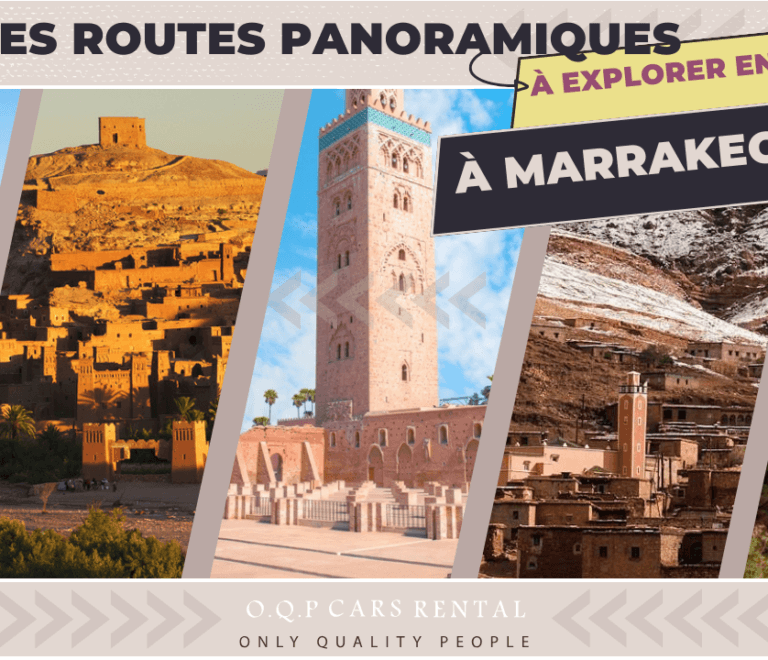 Top 5 Scenic Routes to Explore by Car in Marrakech
